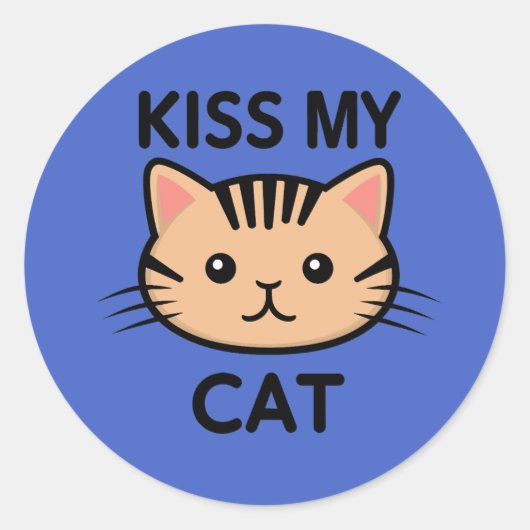 Küss meine Katze Runder Aufkleber (Vorderseite)