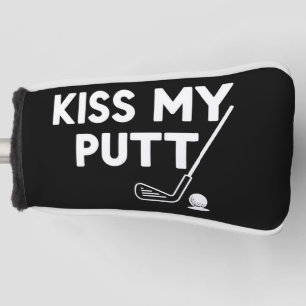 Küss meinen Putt Golf Lustige Witze Sarkastischer Headcover