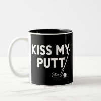 Küss meinen Putt Golf Lustige Witze Sarkastischer 