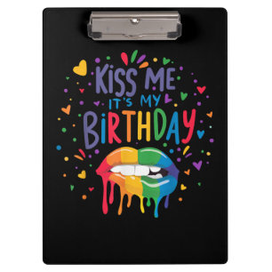 Küss mich, es ist mein Geburtstag Klemmbrett