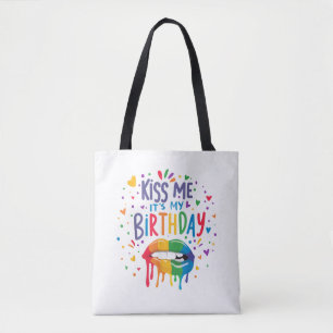 Küss mich, es ist mein Geburtstag Tasche