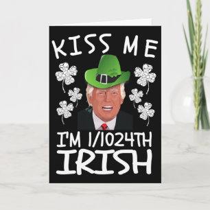 Küss mich, ich bin 11024th Irisches Shirt St. Patr Karte