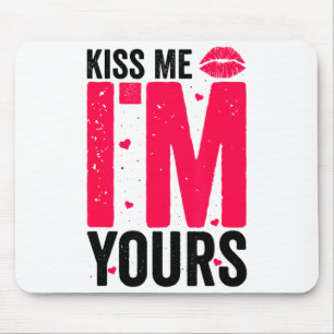 Küss mich, ich bin dein Geschenk zum Valentinstag Mousepad