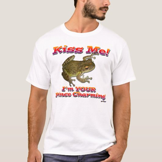 Küss mich! Ich bin dein Prinz charmant! T-Shirt (Vorderseite)