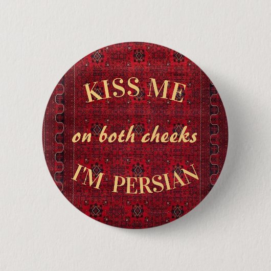 Kuss mich, ich bin ein persischer Nowruz Button (Vorderseite)