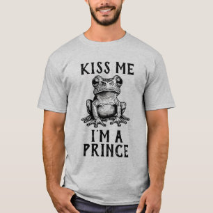 Küss mich, ich bin ein Prinz T-Shirt