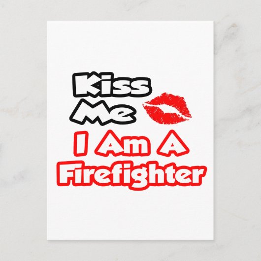 Küss mich ...ich bin Feuerwehrmann Postkarte (Vorderseite)
