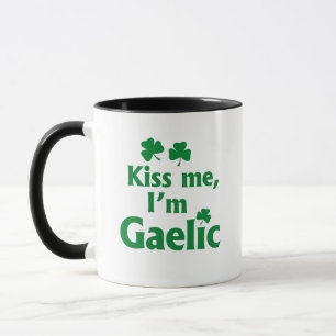 Küss mich, ich bin Gälisch Tasse