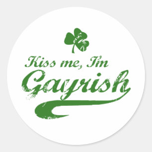KÜSS MICH ICH BIN GAYRISH RUNDER AUFKLEBER