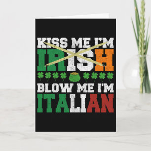 Küss mich, ich bin Ire, blas mich, ich bin Italien Karte