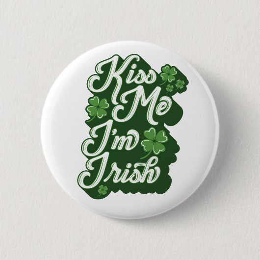 KÜSS MICH, ICH BIN IRE! / Button Pin (Vorderseite)