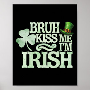 Küss mich, ich bin Ire Lustiger St. Patrick Tag Poster