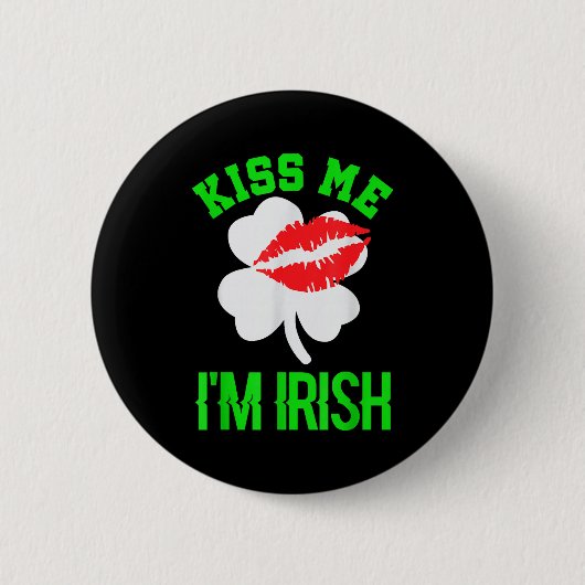 Küss mich, ich bin Ire St. Patricks Day Button (Vorderseite)