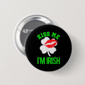 Küss mich, ich bin Ire St. Patricks Day Button (Vorne & Hinten)