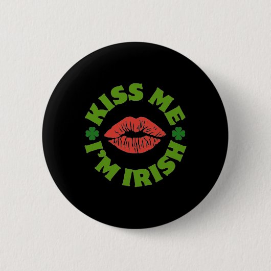 Küss mich, ich bin Ire St. Patricks Day Feier Shen Button (Vorderseite)