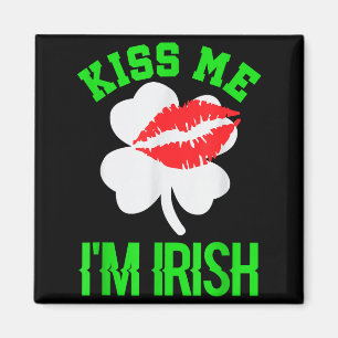 Küss mich, ich bin Ire St. Patricks Day Magnet