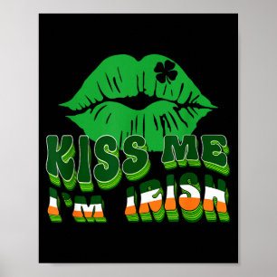 Küss mich, ich bin Ire St. Patricks Tag Lippen &am Poster