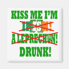 Küss mich, ich bin Irin, ein Kobold, betrunken! Magnet