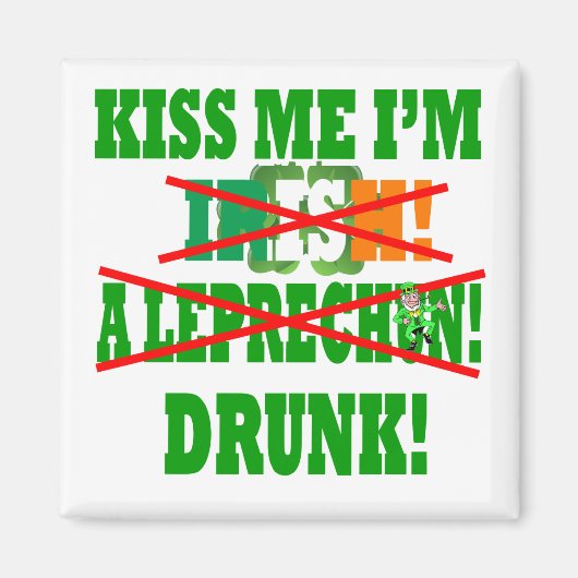 Küss mich, ich bin Irin, ein Kobold, betrunken! Magnet (Vorne)