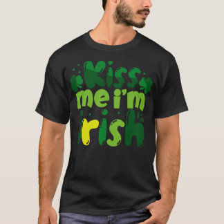 Küss mich, ich bin irisch 1 T-Shirt