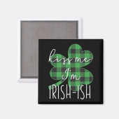 Küss mich, ich bin irisch-lustig St. Patricks Day Magnet (Vorderseite/Rückseite)