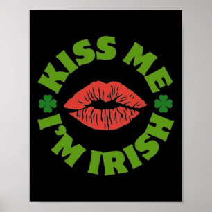 Küss mich, ich bin irisch St. Patricks Day Feier S Poster