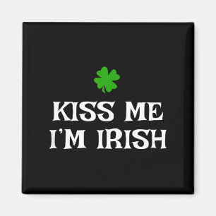 Küss mich, ich bin irisch St. Patricks Tag Irish F Magnet