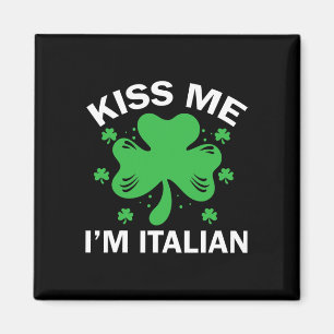 Küss mich, ich bin Italiener Lustige italienische Magnet