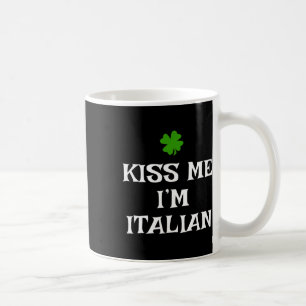 Küss mich, ich bin Italiener St. Patrick's Day Iri Kaffeetasse