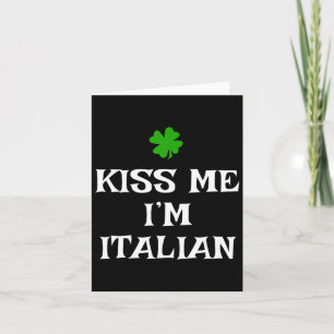 Küss mich, ich bin Italiener St. Patrick's Day Iri Karte