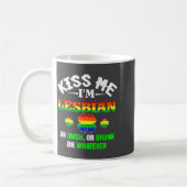 Küss mich, ich bin lesbisch, oder Irin, oder betru Kaffeetasse (Links)