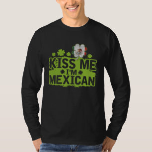 Küss mich, ich bin Mexikaner St. Patrick's Day T-Shirt