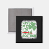 Küss mich, ich bin schottisch Lustiger St. Patrick Magnet (Vorderseite/Rückseite)