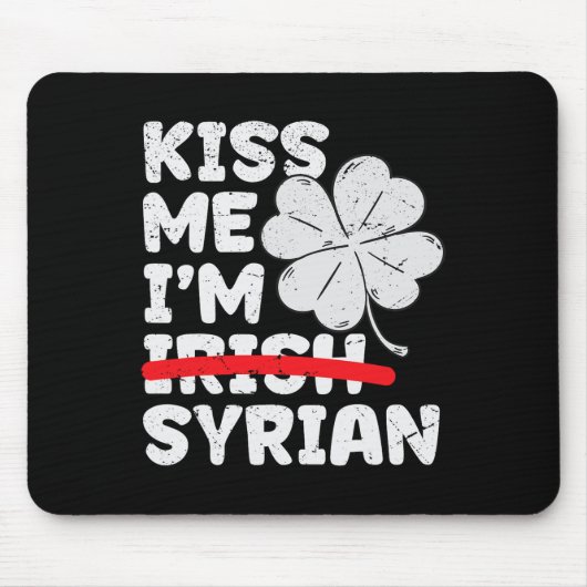 Küss mich, ich bin Syrer Lustiger St. Patrick's Da Mousepad (Vorne)
