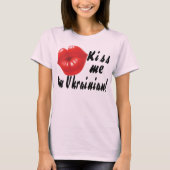 Küss mich, ich bin Ukrainerin! T-Shirt (Vorderseite)