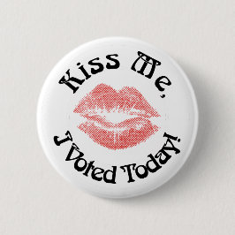 Küss mich! Ich habe heute abgestimmt! Button