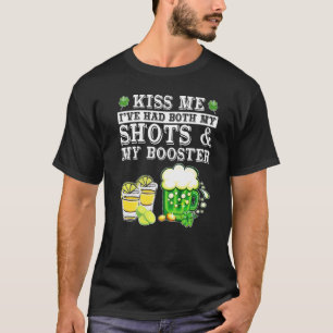 Küss mich, ich habe sowohl meine Impfungen als auc T-Shirt