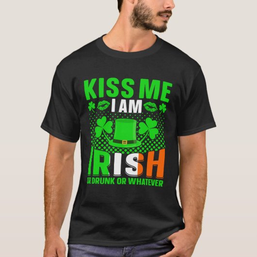 Küss mich im irischen oder betrunkenen oder was au T-Shirt (Vorderseite)