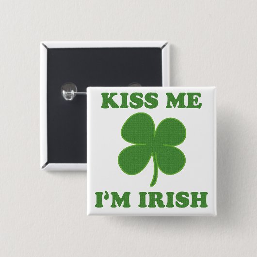 Kuss mich i'm Irish Button (Vorne & Hinten)