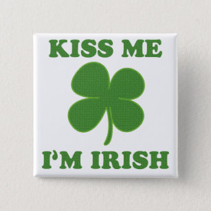 Kuss mich i'm Irish Button
