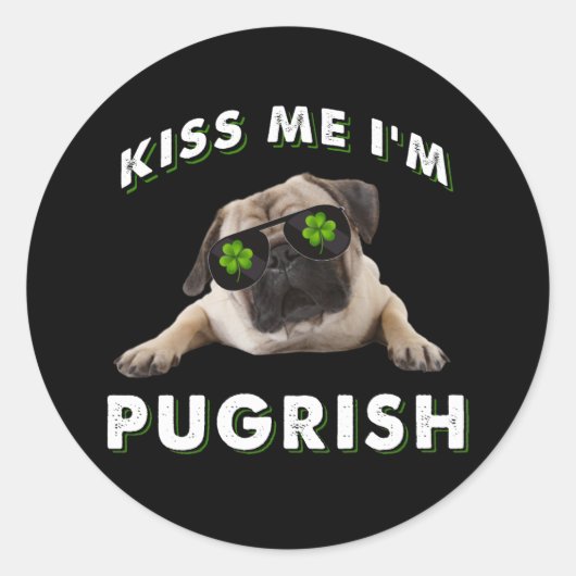 Küss mich i'm Pugrish Runder Aufkleber (Vorderseite)
