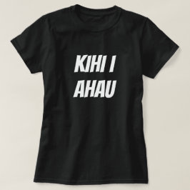 Kuss mich in Maori - Kihi i ahau T-Shirt