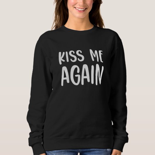 Küss mich nochmal 6 sweatshirt (Vorderseite)