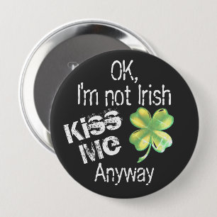 Küss mich trotzdem Humorvoller St. Patrick’s Tag Button