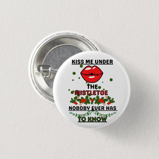 Küss mich unter den Mistletobutton Button (Vorne & Hinten)