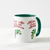 Küss mich unter der Mistletoe-Tasse Tasse (VorderseiteRechts)