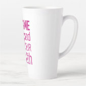 Küss mir, dass es gut für deine Gesundheit ist Milchtasse (Rechts)