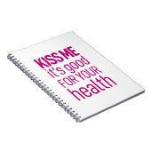 Küss mir, dass es gut für deine Gesundheit ist Notizblock (Rechte Seite)