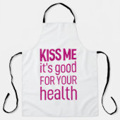 Küss mir, dass es gut für deine Gesundheit ist Schürze (Vorderseite)