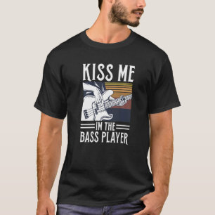 Küss mir, dass ich das Bass Player-Angebot für ein T-Shirt